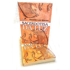 Livro de Osvaldo Luiz Marmo a Sacerdotisa da luz